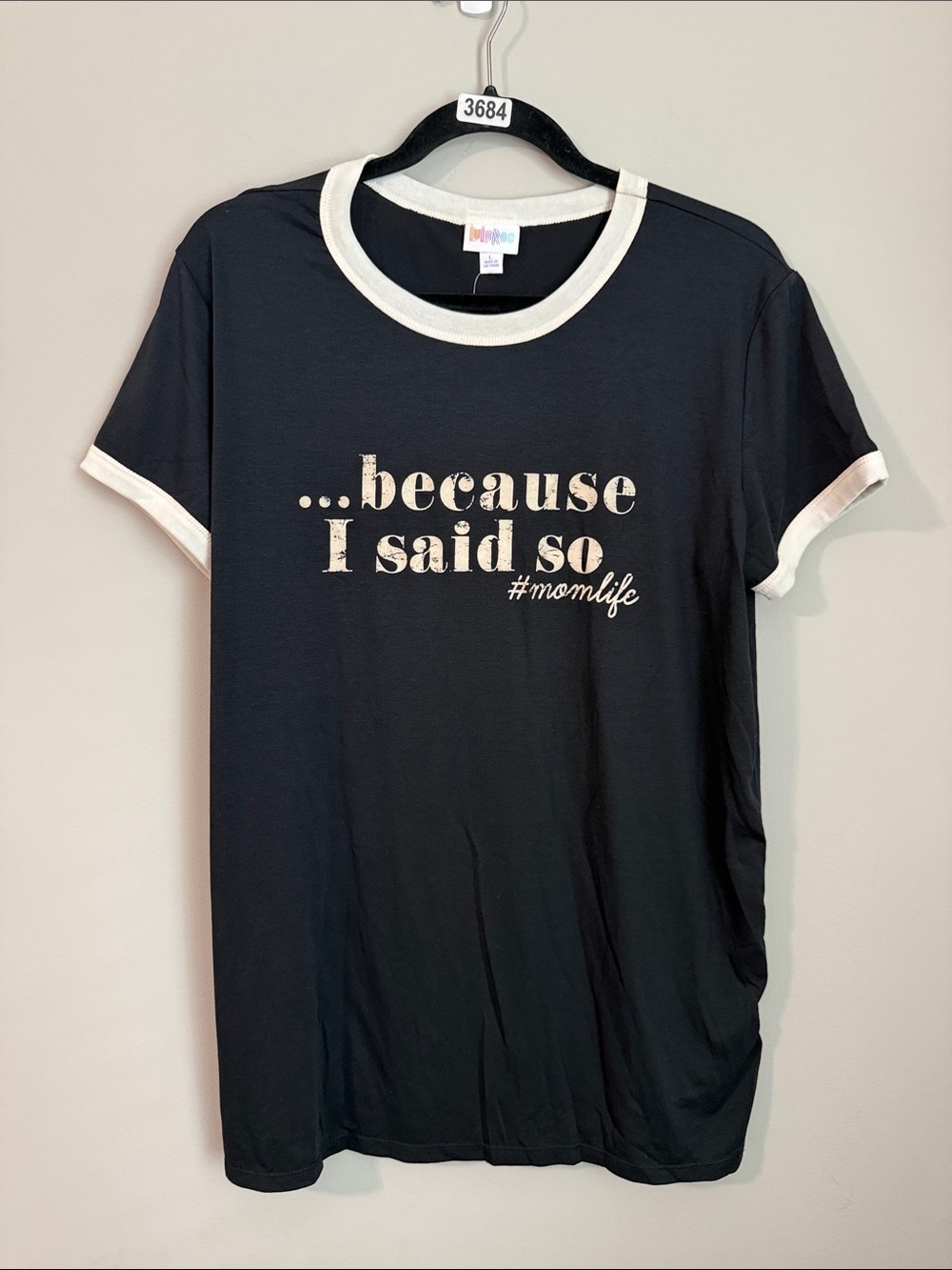 LuLaRoe Black and White Ringer Tee - "...because I said so"